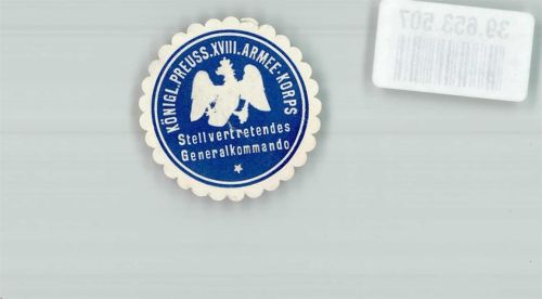 Königlich Preußisches XVIII. Armee-Korps Stellvertretendes Generalkommando