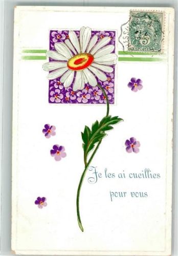1906 Margeriten Veilchen Je les ai cueillies pour vous