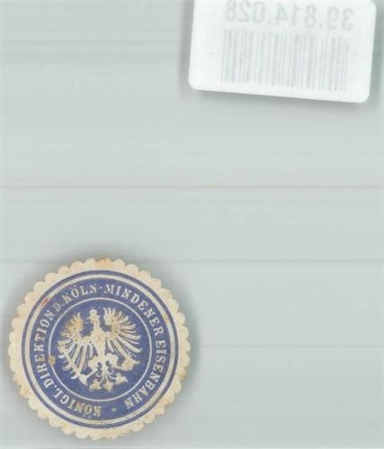 Köln Stadt Königl. Direktion Mindener Eisenbahn