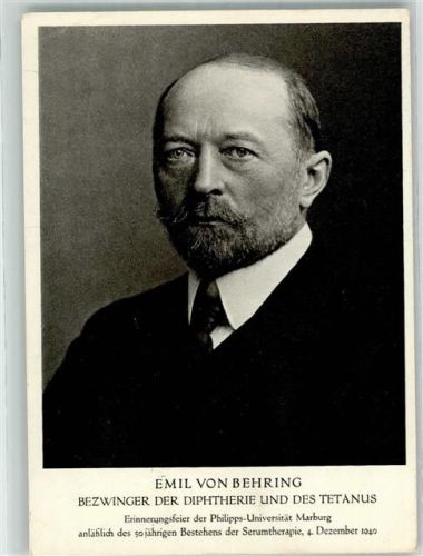 WK II Emil von Behring Bezwinger d. Diphterie u. d. Tetanus