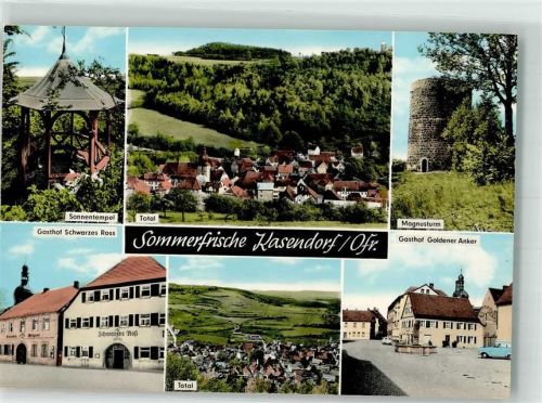 Kasendorf Gasthaus Schwarzes Roß Gasthaus goldener Anker Magnusturm Sonnentempel