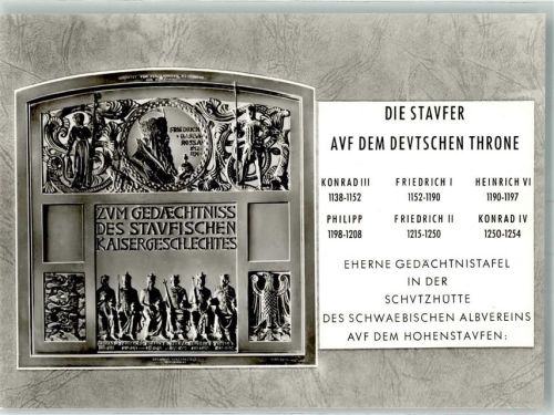 Hohenstaufen Denkmal Die Staver auf dem Deutschen Throne Gedächtnistafel