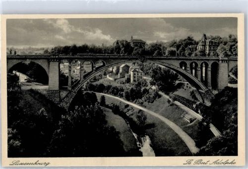 Luxembourg Luxemburg - Le Pont Adolphe