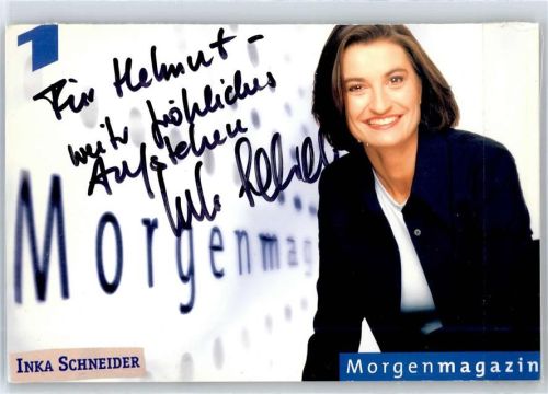 Originalunterschrift Schneider, Inka ARD