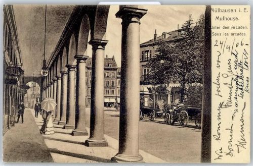 Mulhausen 1906 Unter den Arcaden