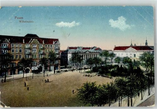 Posen 1916 Wilhelmplatz Feldpost WK I