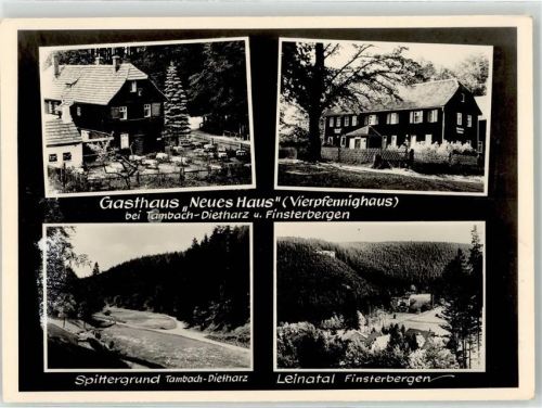 Tambach-Dietharz Gasthaus Neues Haus Vierpfennighaus Spittergrund Leinatal Finsterbergen
