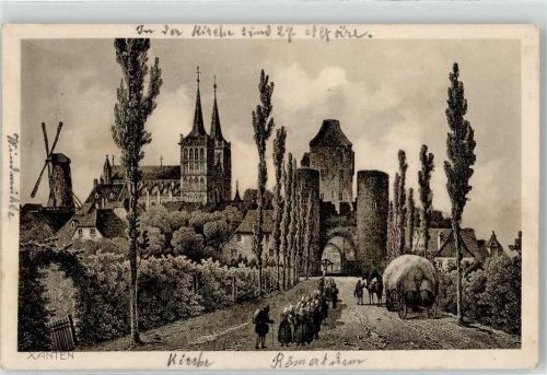 Xanten 1914 Kirche Römerturm Windmühle