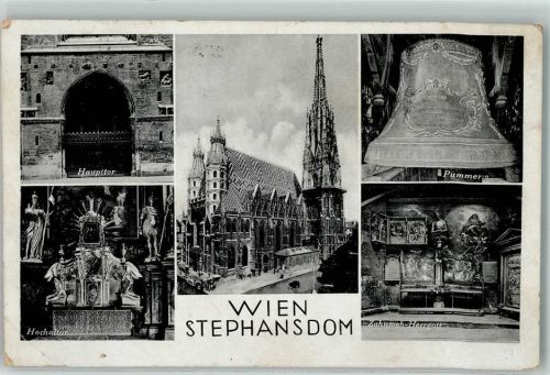 Wien Stephansdom Hauptor Pummern Hochaltar Zahnweh Herrgott Glocke