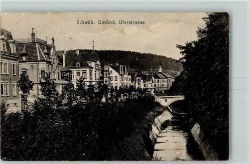 Schwäbisch Gmünd 1915 Uferstraße