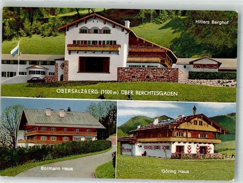 Obersalzberg Der Berghof Bormannhaus Göringhaus Fotograf Anton Hafner
