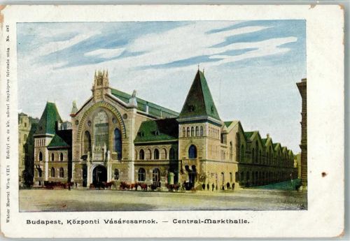 Budapest 1899 Zentral- Markthalle
