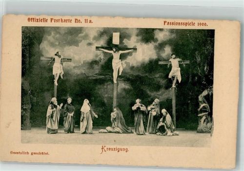 Oberammergau 1900 Passionsspiele Kreuzigung No. 11 a