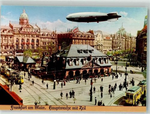 Frankfurt Repro Zeppelin Hindenburg Hauptwache m. Zeil Straßenbahn Nr. 11 u.10