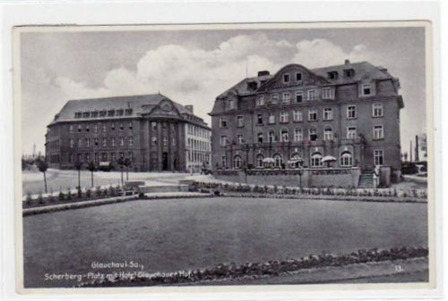 Glauchau Glauchau mit Scherberg-Platz und Hotel Glauchauer Hof gelaufen von 1938. Gute Erhaltung.