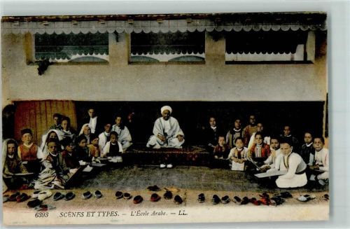Nr. 6393 Scenes et Types L`Ecole Arabe - Schule AK
