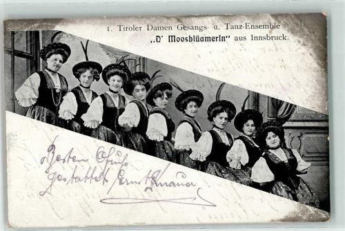 1911 Tiroler Damen Gesangs- und Tanz Ensemble Moosblüamerln in Trachten