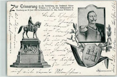 W2000 Hamburg Enthüllung Denkmal Kaiser Wilhelm I 1903 in Anwesenheit Kaiser Wilhelm II Wappen Adel Kaiser Wilhelm I 1908