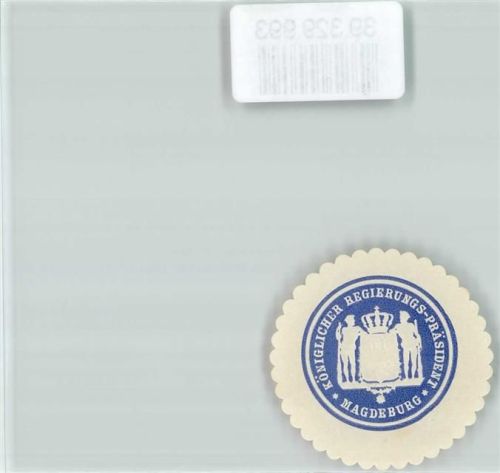 Magdeburg Königlicher Preuss. Regierungs- Präsident Magdeburg