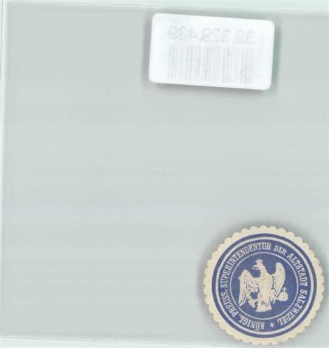 Salzwedel Königl. Preuss. Superintendentur der Altstadt Salzwedel