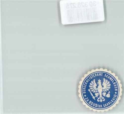 Schwalbach Postwesen Bürgermeisteramt Schwalbach zu Bous Kr. Saarland