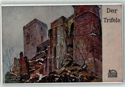 Reichsfeste Trifels Pfälzer Heimatbilder sign.Kriegsmaler Vollbehr