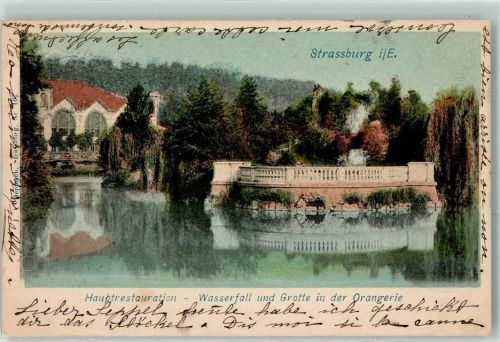Strasbourg 1900 Hauptrestauration Wasserfall Grotte Orangerie Gasthaus