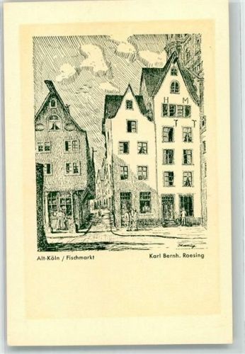 Köln Altstadt-Nord 103 Fischmarkt sign. Karl Bernh. Roesing