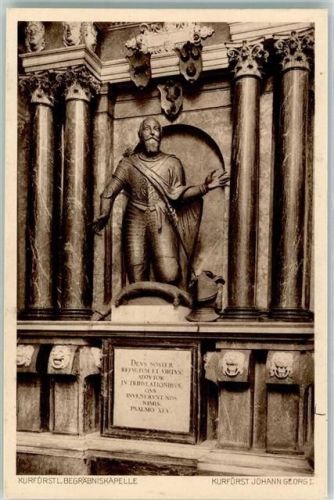 Freiberg Begräbniskapelle Denkmal Kurfüst Johann Gerog I Ort lt. Verlag
