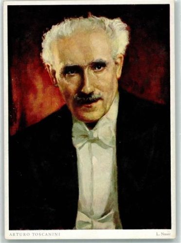 Arturo Toscanini sign. Nauer L. Verlag Ackermann Nr.7110 Dirigent Künstlerkarte