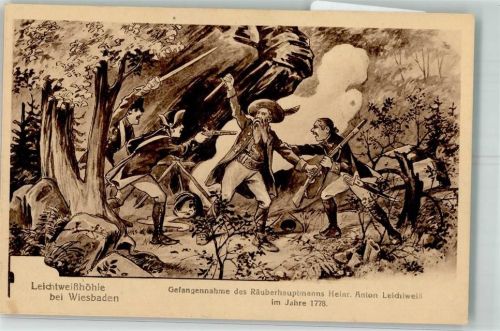 Wiesbaden 1918 Leichtweißhöhle Gefangennahme Räuberhauptmann Heinrich Anton Leichtweiß 1778