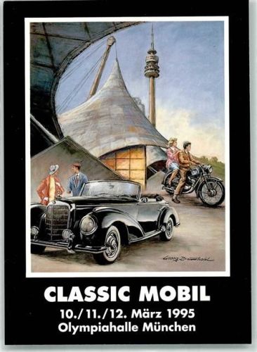 München Classic Mobil Auto 1995 Motorrad Olympiahalle Turm sign. Baumthal Georg