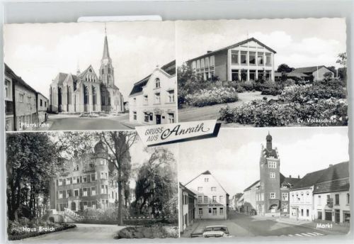 Anrath Pfarrkirche, Evangelische Volksschule, Marktplatz, Haus Broich, Gasthof Jean Schmitz