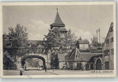 Ulm 1914 Zundeltor