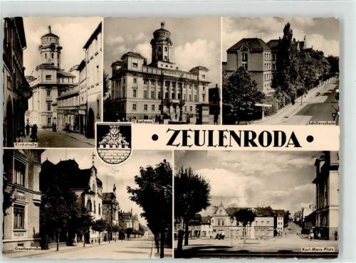Zeulenroda Kirchstraße Goethestraße Rathaus Schillerschule Karl Marx Platz Gasthaus