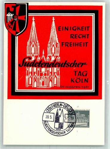 50667 W5000 Köln Deutz 105 - Sudetendeutscher Tag Dom Einigkeit Recht Freiheit Sonderstempel 1961