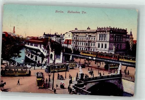 Kreuzberg 1913 Straßenbahn Omnibus Eisenbahn Hallesches Tor