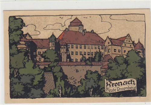 Steindruckkarte Kronach. Feste Rosenberg. Ungelaufen. Sehr gute Erhaltung.