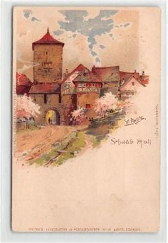 Schwäbisch Hall Schwäbisch Hall, Künstlerkarte. ein Blick auf den Torbogen ungelaufen um 1900 Leicht fleckig, sonst gut erhalten