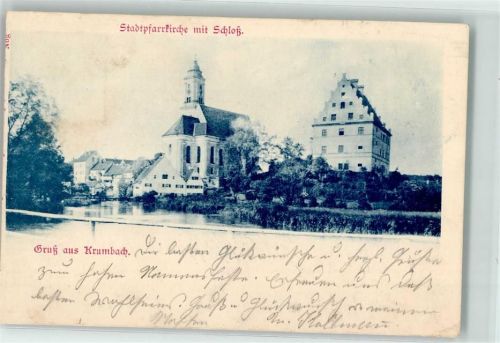 86381 W8908 Krumbach Schwaben 1900 - Stadtpfarrkirche mit Schloß
