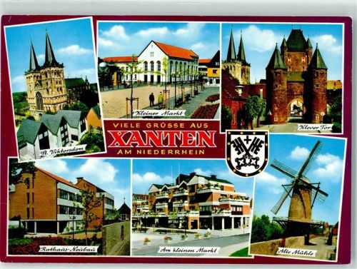 Xanten Klever Tor St. Viktorsdom Rathaus Neubau alte Mühle am kleinen Markt Wappen