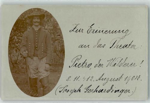 Josef Gerhardinger als Pietro der Wilderer in Tracht Theaterschauspieler 1904 Foto AK