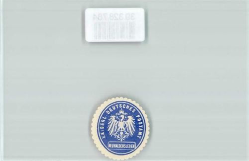 39340 O3240 Neuhaldensleben OT Haldensleben Siegelmarke Postwesen Kaiserl. Deutsches Postamt Neuhaldensleben