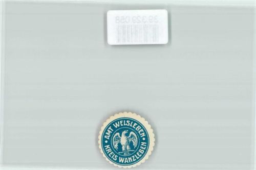 39221 O3301 Welsleben Siegelmarke Amt Welsleben Kreis Wanzleben