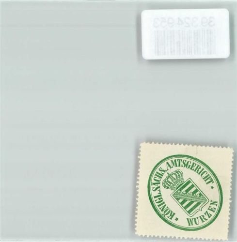 Wurzen Königl. Sächs. Amtsgericht Wurzen