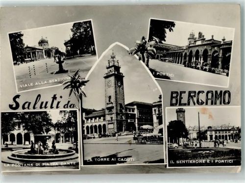 Bergamo Torre al Cadutti Viale alla Stazione Piazza Dante