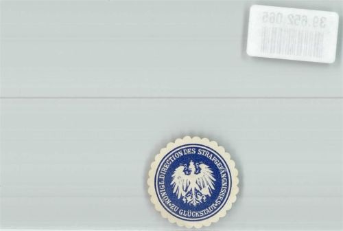 Glückstadt Königl. Direction des Strafgefängnisses zu Glückstadt