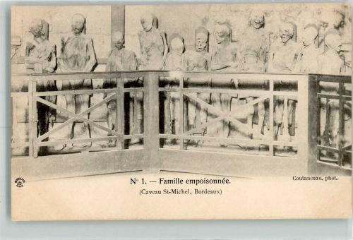 Bordeaux 1900 Nr. 1 Famille empoisonnee ( Caveau St-Michel