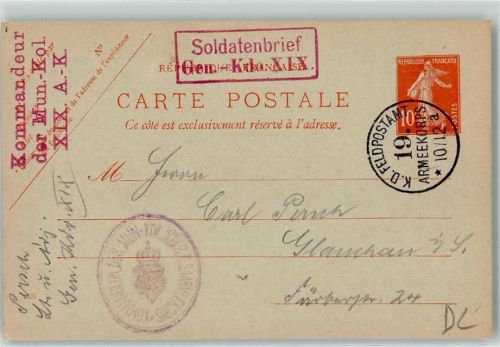 Soldtenbrief Gen. Kdo. XIX Kommandandeur der Mun.-Kol. XIX A.-K. Feldpostamt 19. Armeekorps Ganzsache Feldpoststempel WK I