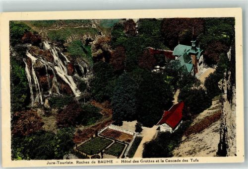 Les Planches-pres-Arbois Roches de Baume Hotel des Grottes et la Cascade des Tufs
